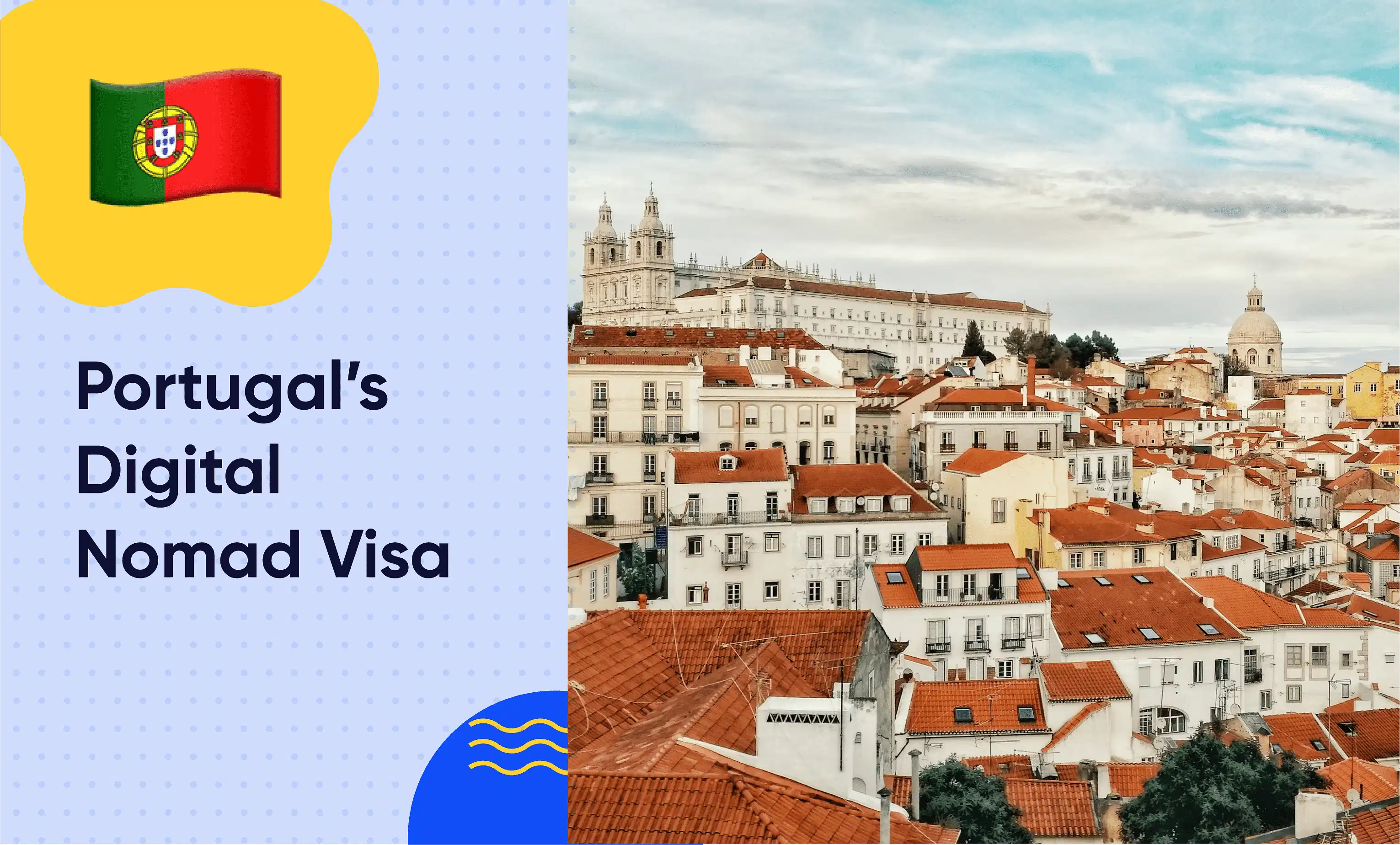 Portugal’s Digital Nomad Pathway: The Next Opportunity to Work, Live, and Retire in Europe